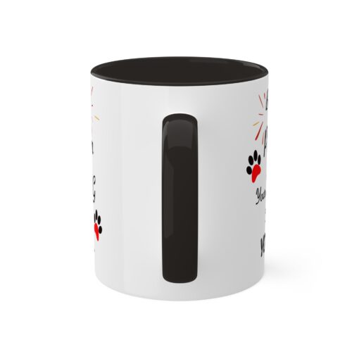 Be The Person Your Dog Think You are Coffee Mug . Dog Parent Coffee Mug - Image 3